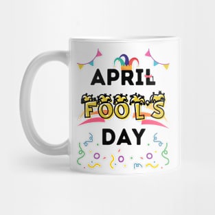 Happy April Fool's Day Mug